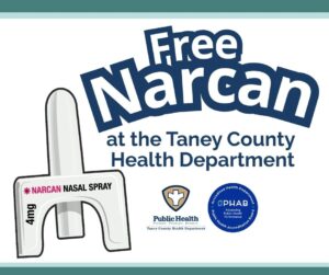 Graphic Image with cartoon Narcan nasal spray. Taney County Health Department Logo.